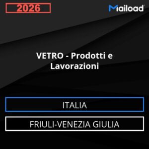 Database Email VETRO – Prodotti e Lavorazioni (Friuli-Venezia Giulia – Italia)